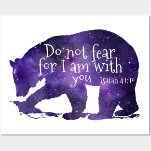 Do Not Fear For I Am With You - Bear Bible Verse Art Posters and Art